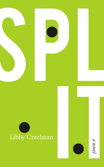 Book cover of: Split. By: Libby Creelman