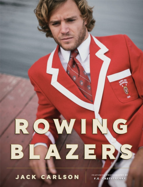 Book cover of: Rowing Blazers. By: Jack Carlson