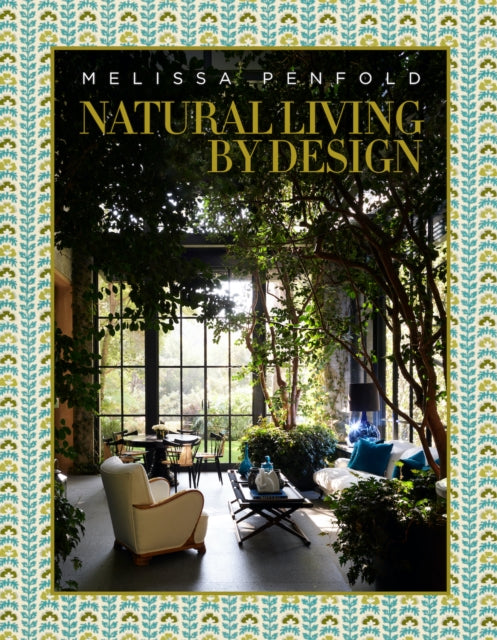 Book cover of: Natural Living by Design. By: Melissa Penfold