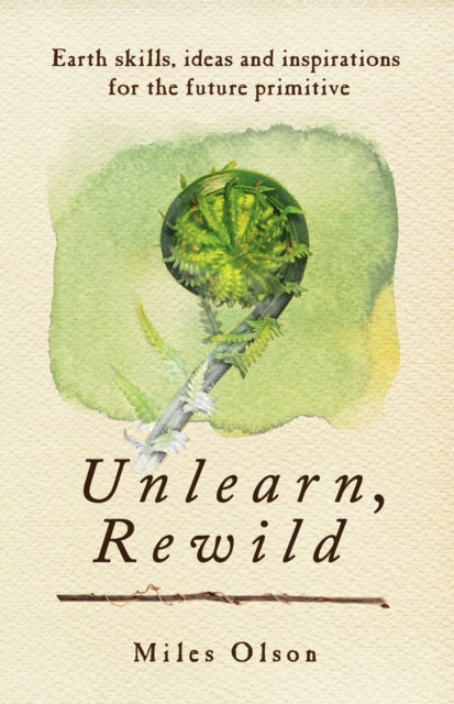 Book cover of: Unlearn, Rewild