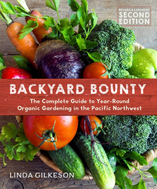 Book cover of: Backyard Bounty - Revised & Expanded 2nd Edition. By: Linda A. Gilkeson