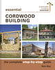 Book cover of: Essential Cordwood Building. By: Rob Roy
