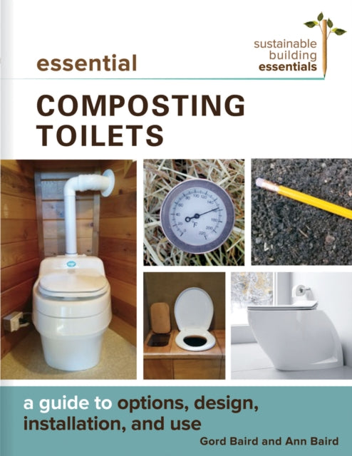 Book cover of: Essential Composting Toilets. By: Gord Baird BA