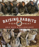 Book cover of: Raising Rabbits for Meat. By: Eric Rapp
