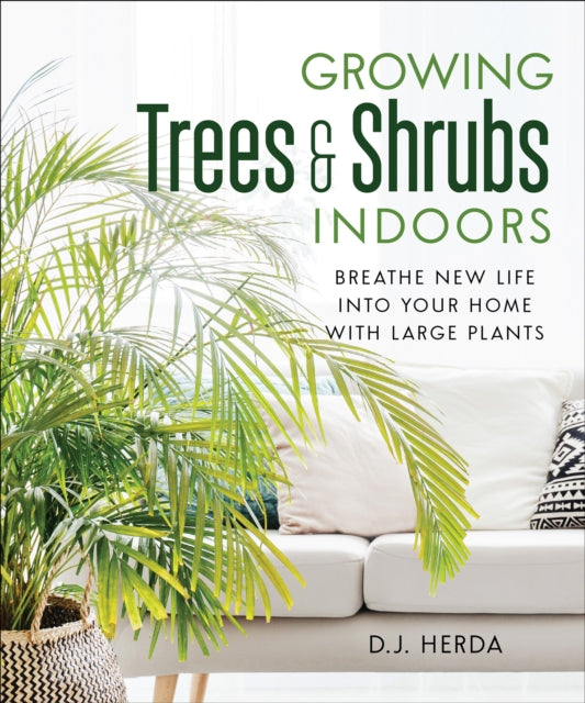 Book cover of: Growing Trees and Shrubs Indoors. By: D. J. Herda