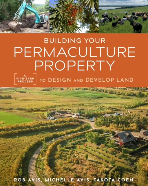 Book cover of: Building Your Permaculture Property. By: Rob Avis