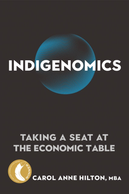 Book cover of: Indigenomics. By: Carol Anne Hilton