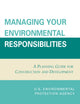 Book cover of: Managing Your Environmental Responsibilities. By: United States. Environmental Protection Agency.