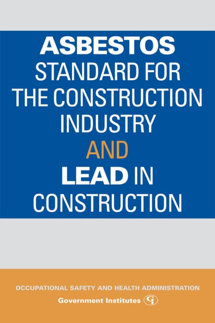 Asbestos Standard for the Construction Industry and Lead in Construction