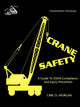 Book cover of: Crane Safety. By: Ph.D., Carl O. Morgan