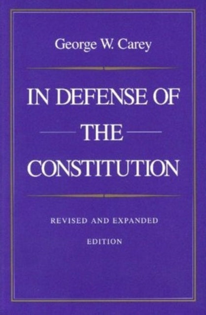Book cover of: In Defense of the Constitution, 2nd Edition