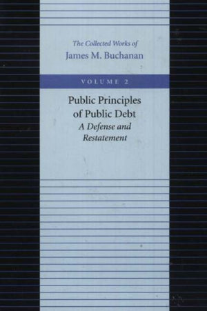 Public Principles of Public Debt -- A Defense & Restatement