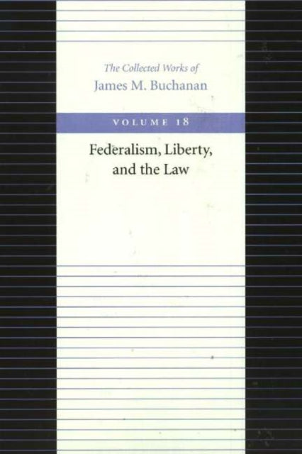 Federalism Liberty & the Law