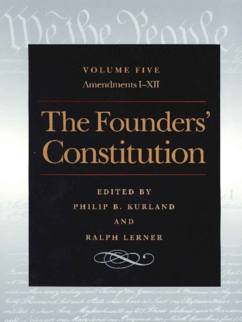 Book cover of: Founders' Constitution, Volume 5
