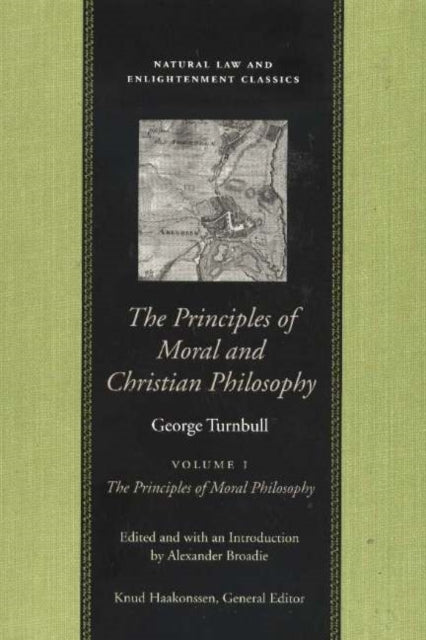 Book cover of: Principles of Moral & Christian Philosophy, in 2 Volumes. By: George Turnbull