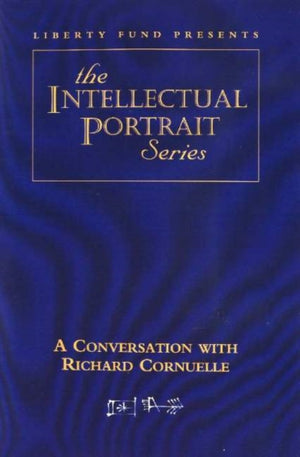 Conversation with Richard Cornuelle DVD