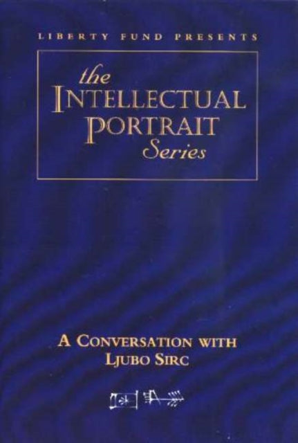 Book cover of: Conversation with Ljubo Sirc DVD. By: Ljubo Sirc