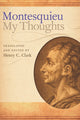 Book cover of: My Thoughts. By: Charles-Louis de Secondat baron de La Brède et de Montesquieu