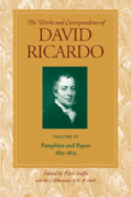 Book cover of: Works & Correspondence of David Ricardo, Volume 04