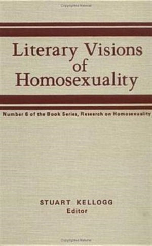 Literary Visions of Homosexuality