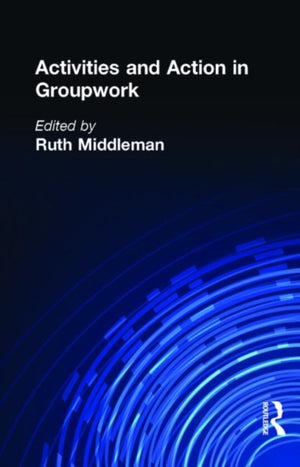 Activities and Action in Groupwork