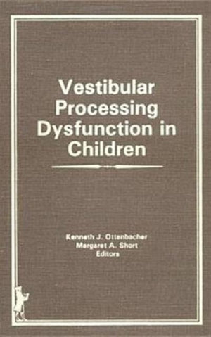 Vestibular Processing Dysfunction in Children