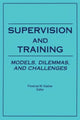 Book cover of: Supervision and Training. By: Florence W. Kaslow