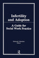 Book cover of: Infertility and Adoption. By: Deborah Valentine