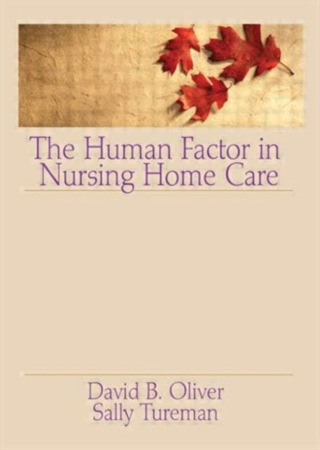 Book cover of: Human Factor in Nursing Home Care