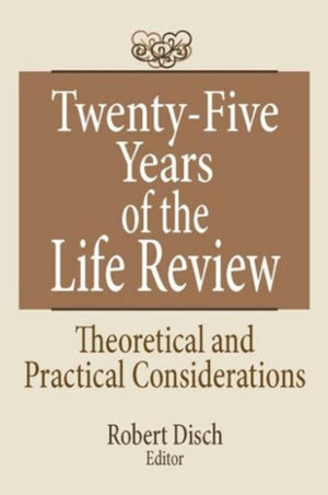 Twenty-Five Years of the Life Review