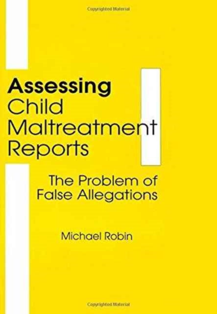 Book cover of: Assessing Child Maltreatment Reports. By: Michael Robin