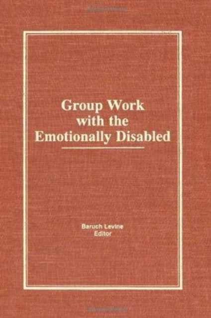 Book cover of: Group Work With the Emotionally Disabled