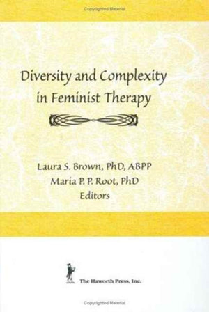 Diversity and Complexity in Feminist Therapy