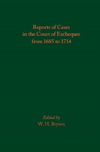 Book cover of: Reports of Cases in the Court of Exchequer from 1685 to 1714. By: W. H. Bryson