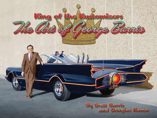 Book cover of: King of the Kustomizers. By: Brett Barris