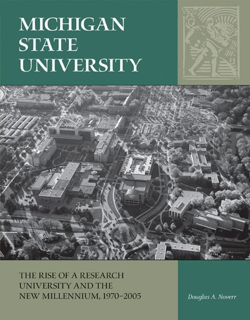 Book cover of: Michigan State University. By: Douglas A. Noverr