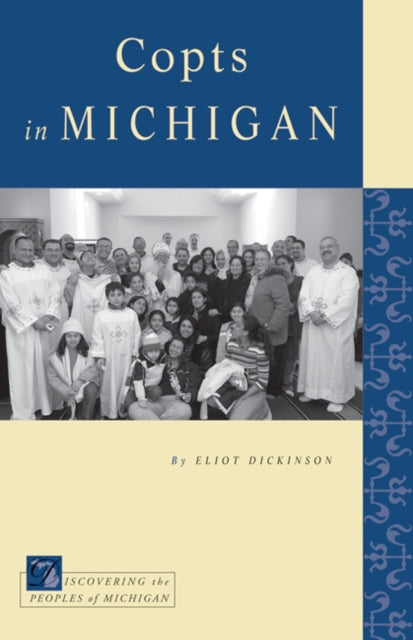 Book cover of: Copts in Michigan. By: Eliot Dickinson