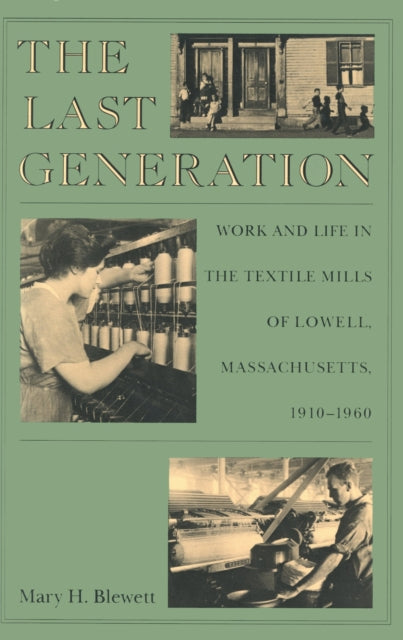 Book cover of: Last Generation. By: Mary H. Blewett