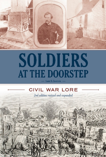 Book cover of: Soldiers At The Doorstep. By: Larry S. Chowning