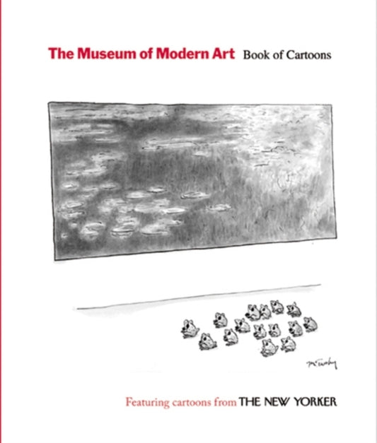Book cover of: Museum of Modern Art Book of Cartoons. By: New Yorker