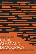 Caste, Class and Democracy