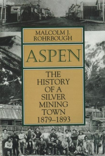 Book cover of: Aspen. By: Malcolm J. Rohrbough