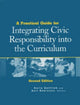 Book cover of: Practical Guide for Integrating Civic Responsibility into the Curriculum