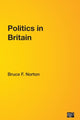 Book cover of: Politics in Britain. By: Bruce F. Norton