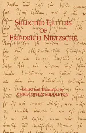 Selected Letters of Friedrich Nietzsche