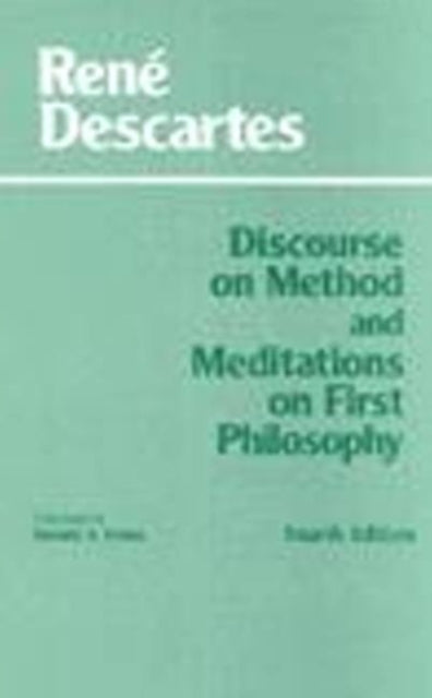 Book cover of: Discourse on Method and Meditations on First Philosophy