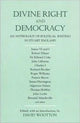 Book cover of: Divine Right and Democracy. By: David Wootton