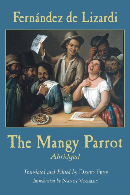Book cover of: Mangy Parrot, Abridged. By: José Joaquín Fernández de Lizardi