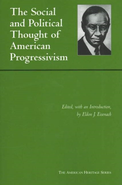 Book cover of: Social and Political Thought of American Progressivism