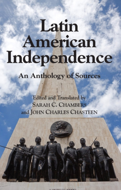 Book cover of: Latin American Independence. By: Sarah C. Chambers